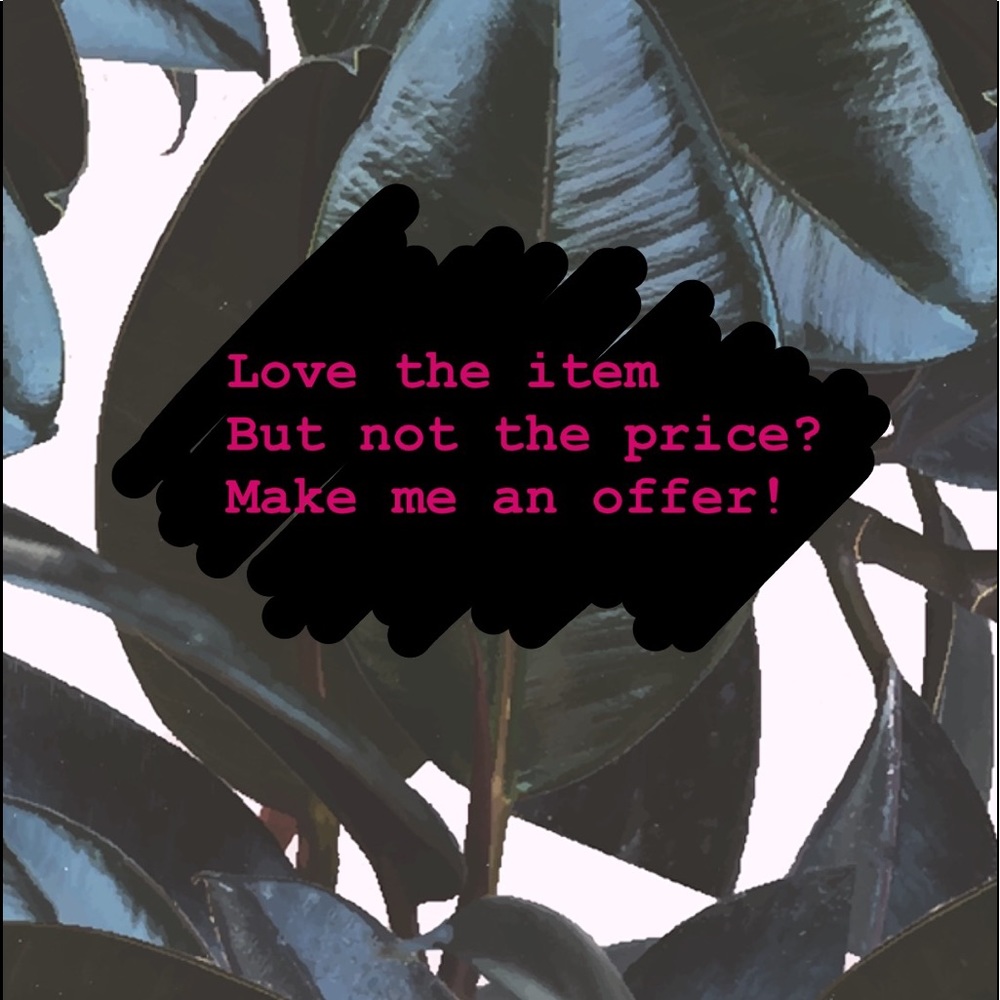 I am open to all reasonable offers 🙂!